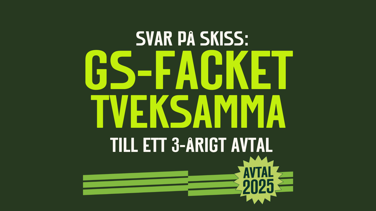 GS tveksamma till 3-årigt avtal - GS-facket
